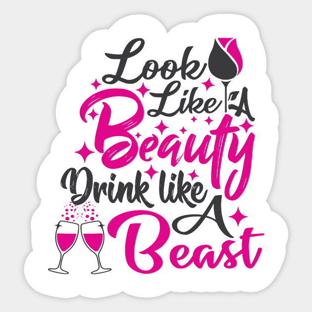 Looks Like A Beauty Drinks Like A Beast Sticker by Gilbert Layla